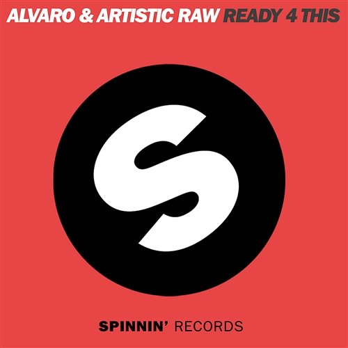 Ready 4 This ALVARO & Artistic Raw