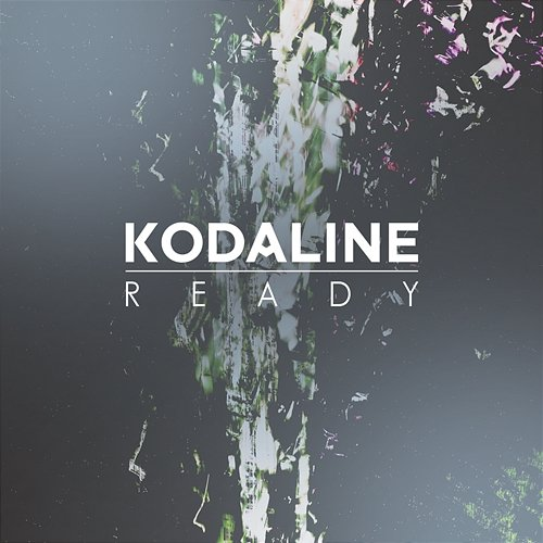 Ready Kodaline