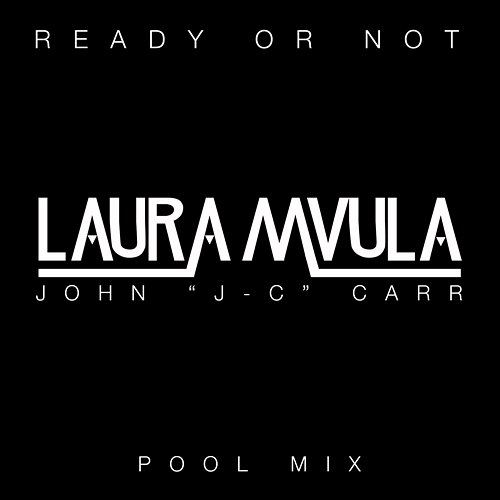 Ready or Not Laura Mvula