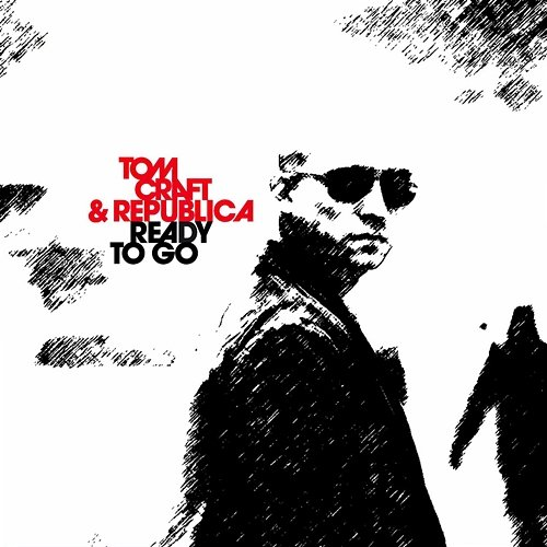 Ready to Go Tomcraft, Republica