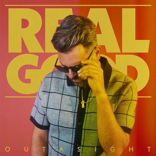 Real Good Outasight