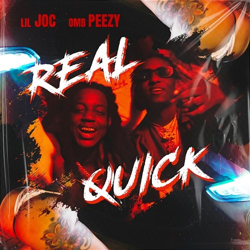 Real Quick Lil Joc, OMB Peezy