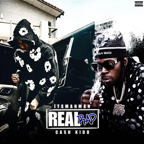 Real Rap ItsManMan, Cash Kidd