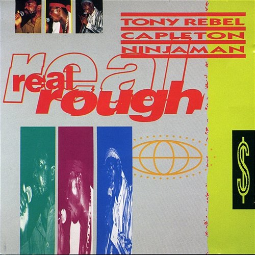 Real Rough Tony Rebel, Capleton & Ninjaman