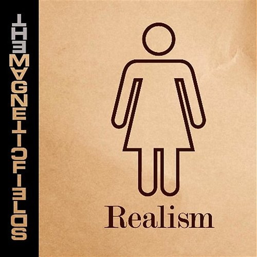 Realism The Magnetic Fields