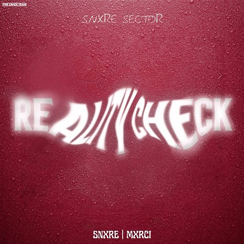 Reality Check SNXRE, Mxrci