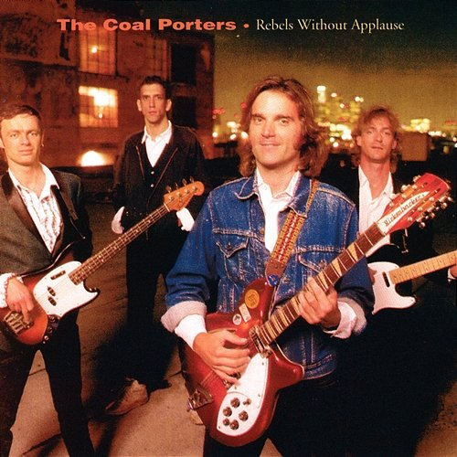 Rebels Without Applause The Coal Porters