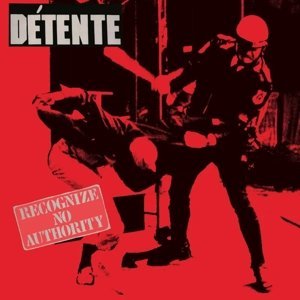 Recognize No Authority Detente