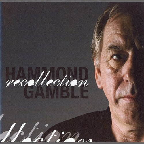 Recollection Hammond Gamble