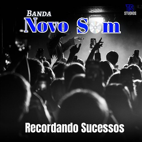 Recordando Sucessos Banda Novo som