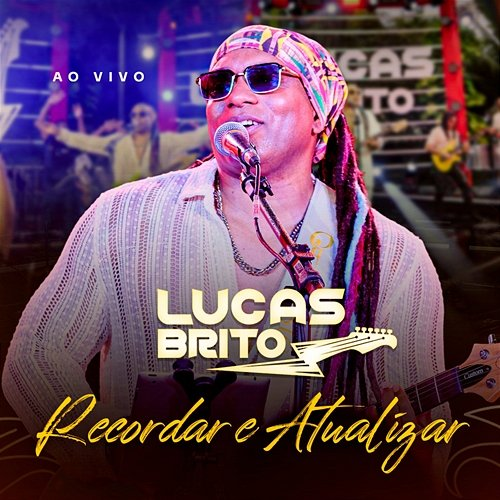 Recordar e Atualizar Lucas Brito