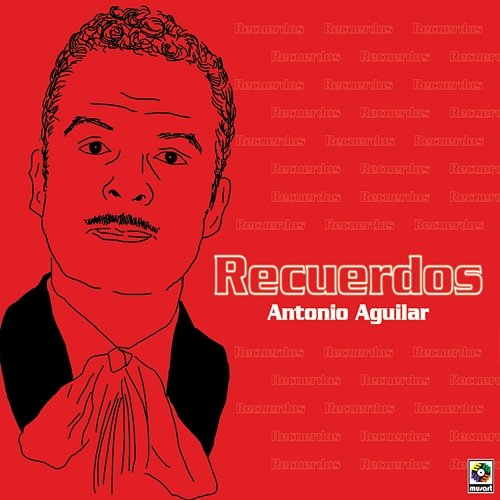 Recuerdos Antonio Aguilar