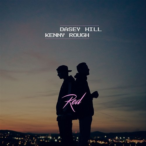 Red DASEY HILL & Kenny Rough