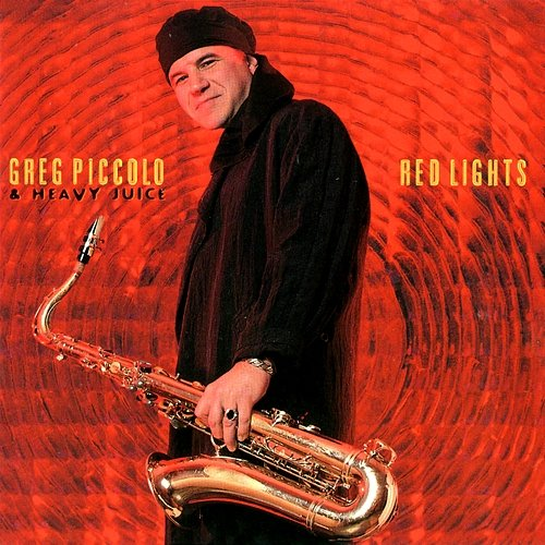 Red Lights Greg Piccolo & Heavy Juice