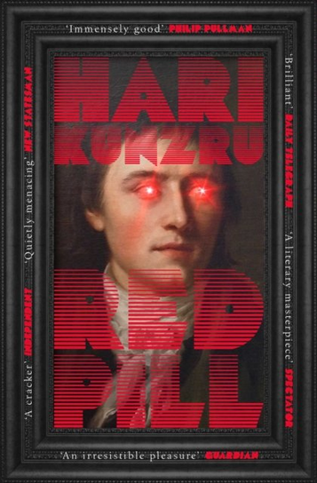 Red Pill Kunzru Hari