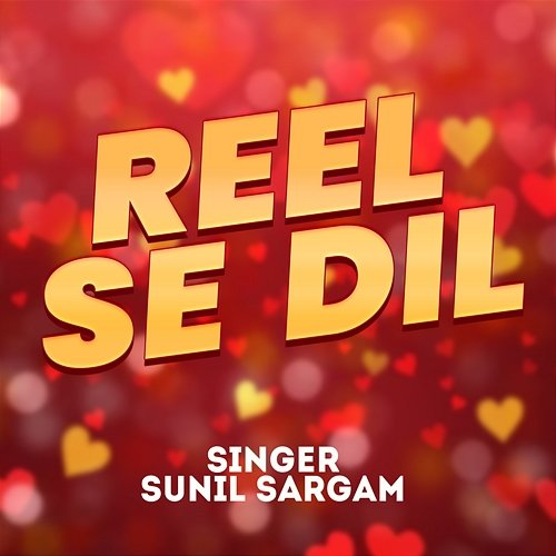 Reel Se Dil Sunil Sargam