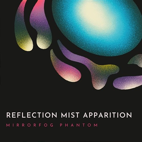 Reflection Mist Apparition Mirrorfog Phantom