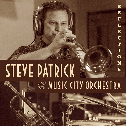 Reflections Steve Patrick, The Music City Orchestra