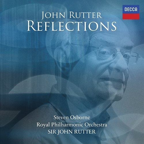 Reflections Steven Osborne, John Rutter, Royal Philharmonic Orchestra
