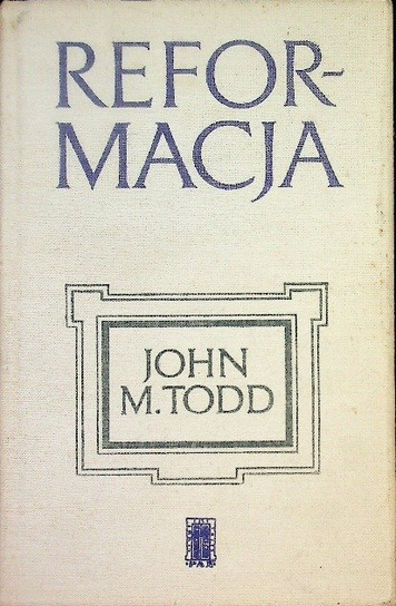 Reformacja Todd John M.