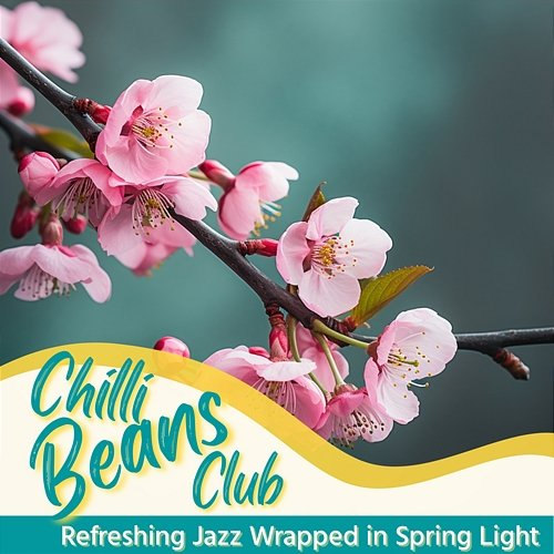 Refreshing Jazz Wrapped in Spring Light Chilli Beans Club