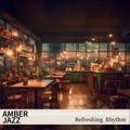 Refreshing Rhythm Amber Jazz