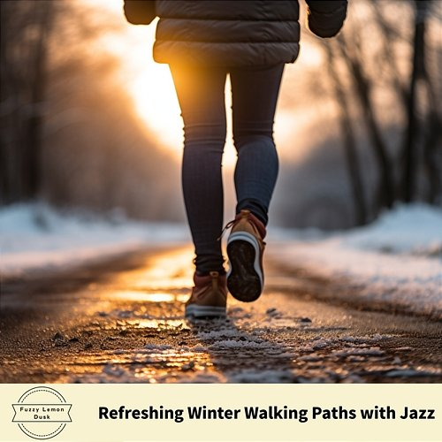 Refreshing Winter Walking Paths with Jazz Fuzzy Lemon Dusk