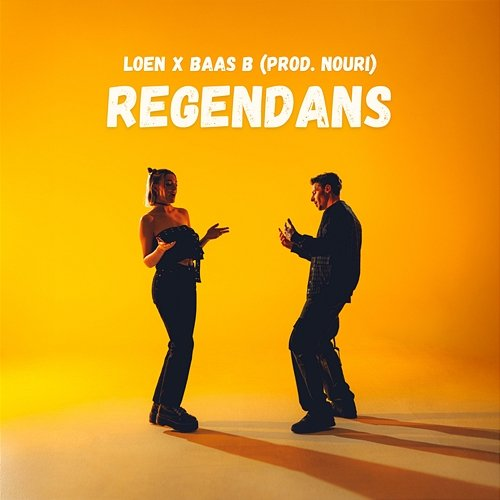 Regendans Loen & Baas B feat. Nouri