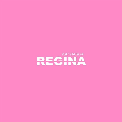 Regina Kat Dahlia