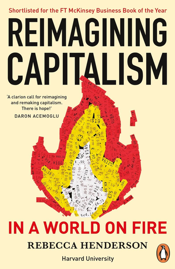 Reimagining Capitalism Henderson Rebecca