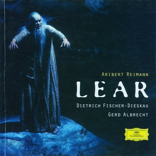 Reimann: Lear Helga Dernesch, Bayerisches Staatsopernorchester, Julia Varady, Dietrich Fischer-Dieskau, Gerd Albrecht