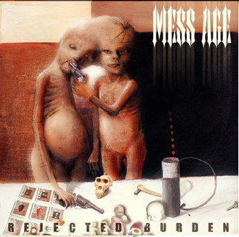 Rejected Burden Mess Age
