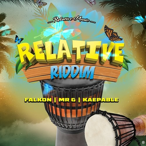Relative Riddim falKon, Mr. G, Kaepable