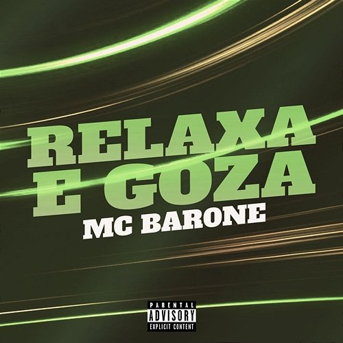 Relaxa e Goza MC Barone