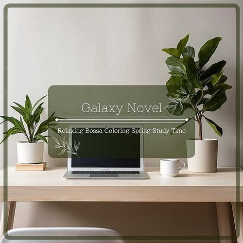 Relaxing Bossa Coloring Spring Study Time Galaxy Novel