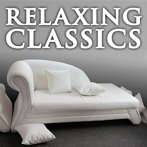 Relaxing Classics Various Artists