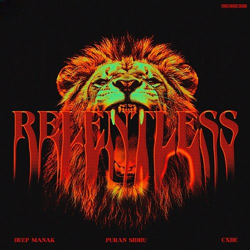 Relentless Puran Sidhu, Deep Manak, CXDE