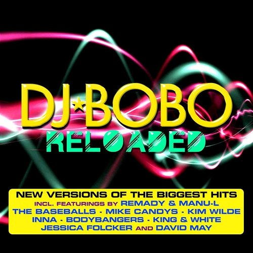 Reloaded DJ Bobo