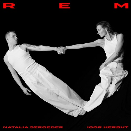 REM Igor Herbut, Natalia Szroeder
