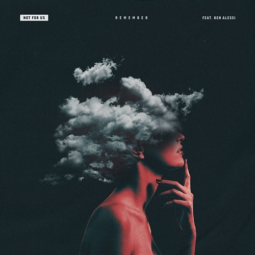 Remember Not For Us feat. Ben Alessi
