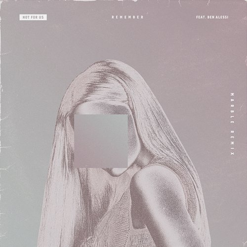Remember Not For Us feat. Ben Alessi