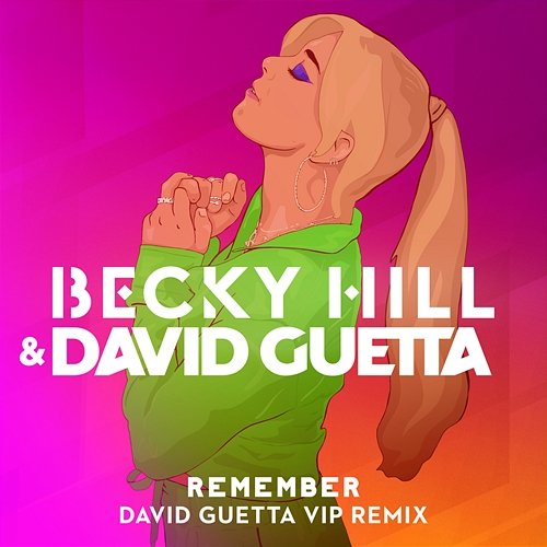 Remember Becky Hill, David Guetta