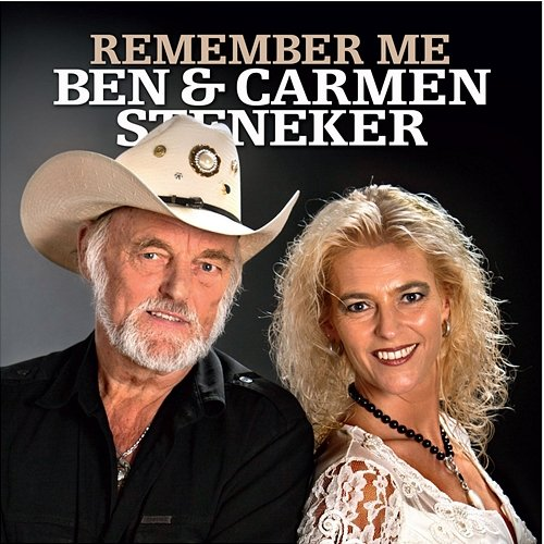 Remember Me Ben & Carmen Steneker