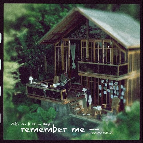 Remember Me Alffy Rev feat. Hanin Dhiya
