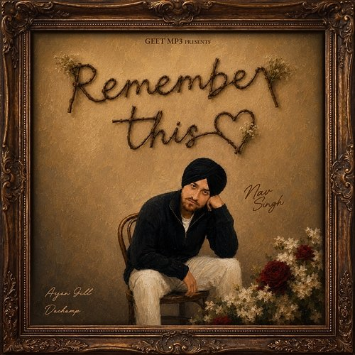 Remember This Nav Singh, Dachamp, Arjan Gill