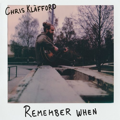 Remember When Chris Kläfford