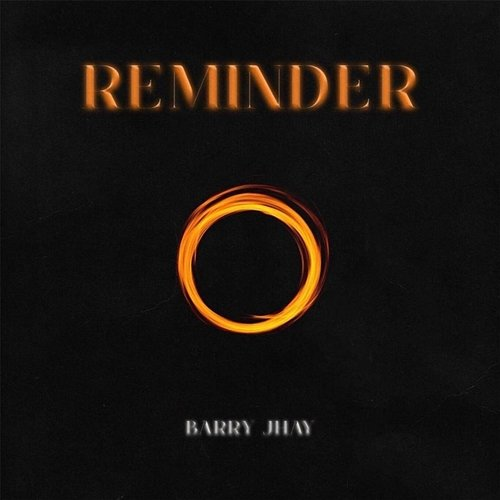 Reminder Barry Jhay
