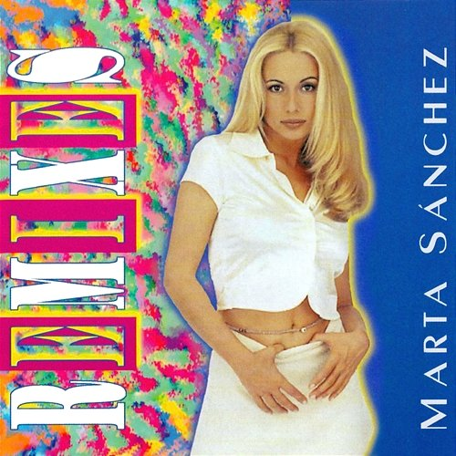 Remixes Marta Sánchez