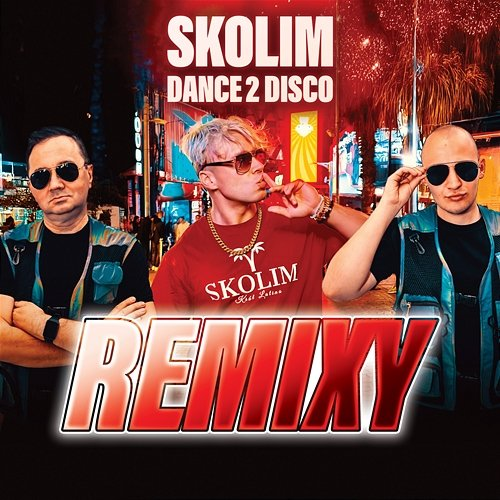 REMIXY Skolim, Dance 2 Disco