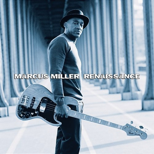 Renaissance Marcus Miller